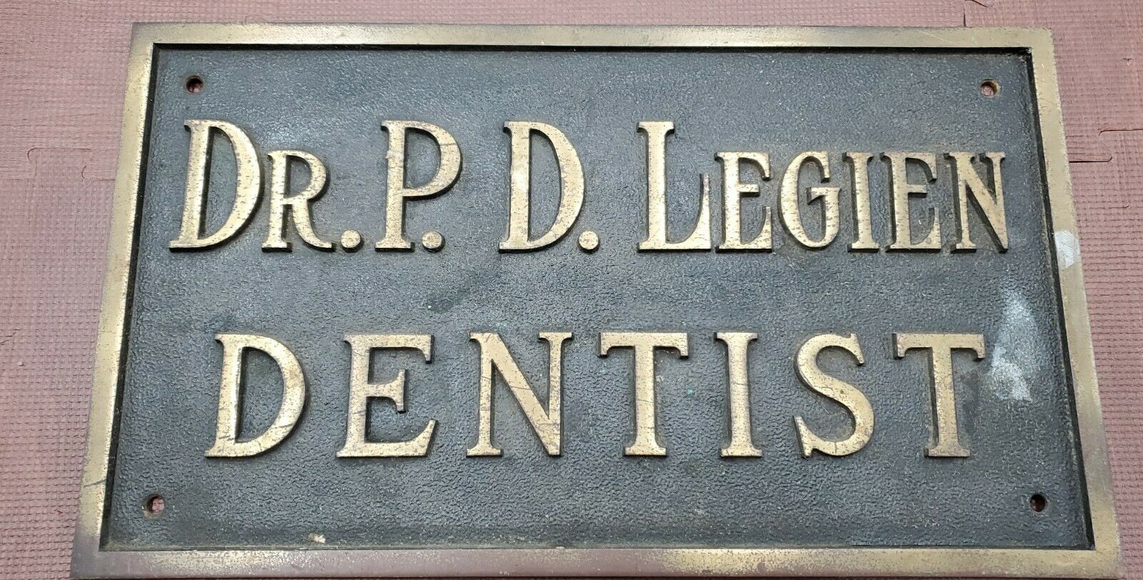 Vintage Brass Dentist Sign Dr. P. D. Legien